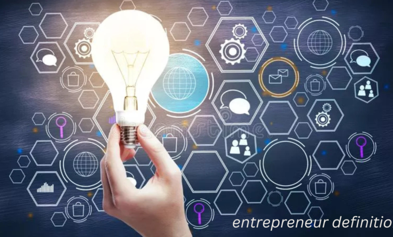 entrepreneur definition